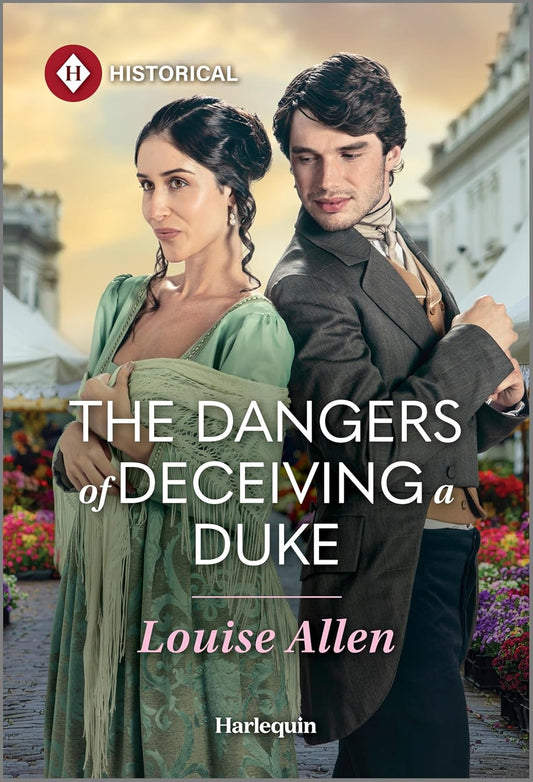 The Dangers of Deceiving a Duke (Original)