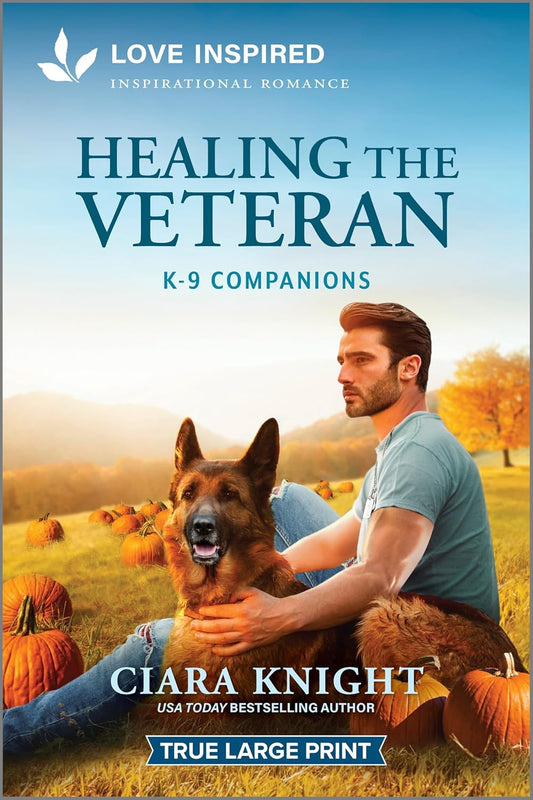 Healing the Veteran: An Uplifting Inspirational Romance (Original)