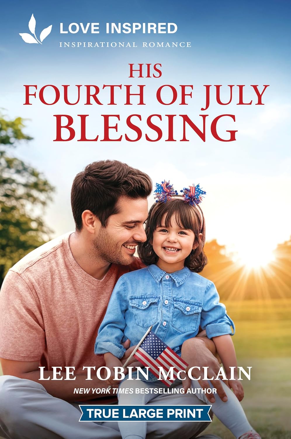 His Fourth of July Blessing: An Uplifting Inspirational Romance (Original)