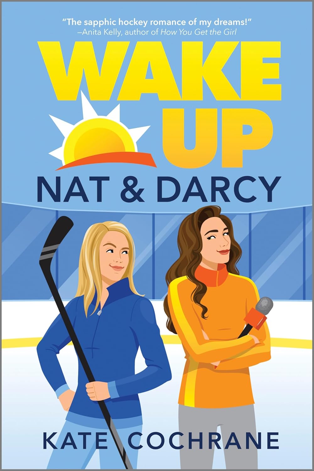 Wake Up, Nat & Darcy: A Spicy Sapphic Hockey Romance (Original)