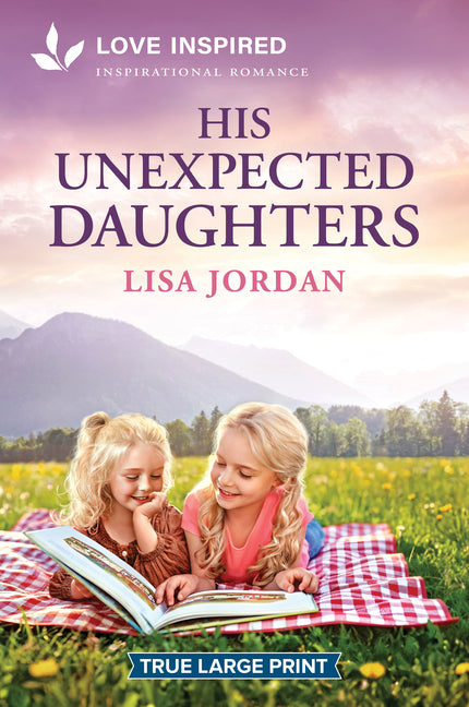 His Unexpected Daughters: An Uplifting Inspirational Romance (Original)