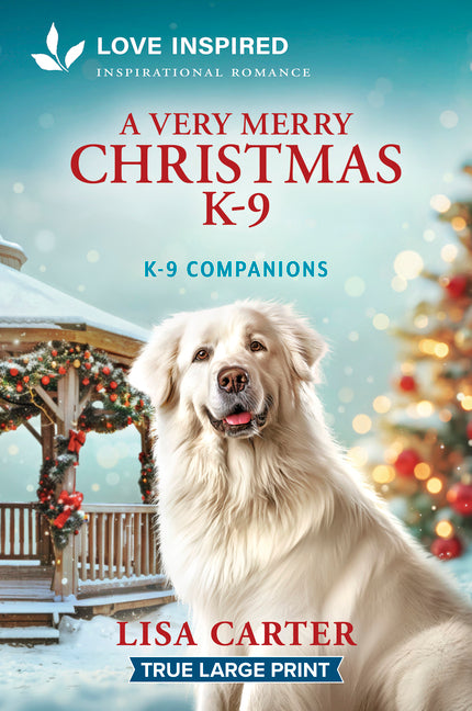 A Very Merry Christmas K-9: An Uplifting Inspirational Romance (Original)