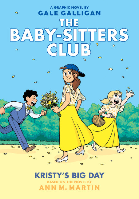 Kristy's Big Day: A Graphic Novel (the Baby-Sitters Club #6): Volume 6 (Full Color)