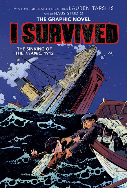 I Survived the Sinking of the Titanic, 1912 (I Survived Graphic Novel #1) (Library)