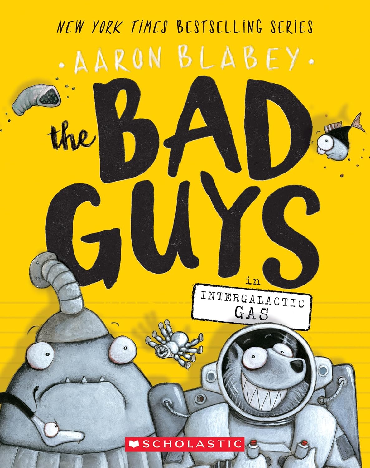Bad Guys in Intergalactic Gas (the Bad Guys #5): Volume 5