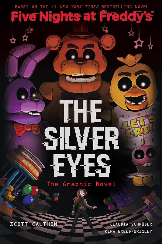 Silver Eyes: Five Nights at Freddy's (Five Nights at Freddy's Graphic Novel #1): Volume 1