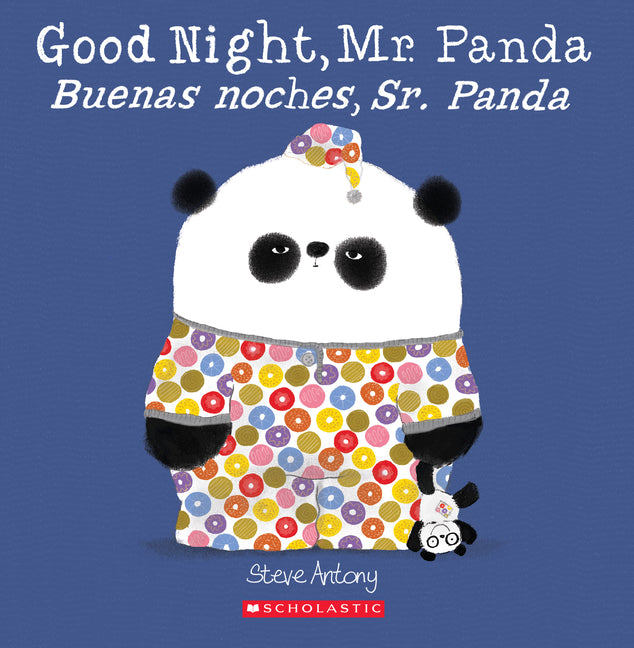 Good Night, Mr. Panda / Buenas Noches, Sr. Panda (Scholastic Bilingual) (Bilingual)