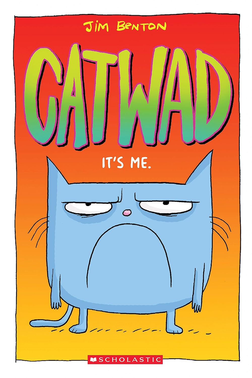 It's Me. a Graphic Novel (Catwad #1): Volume 1
