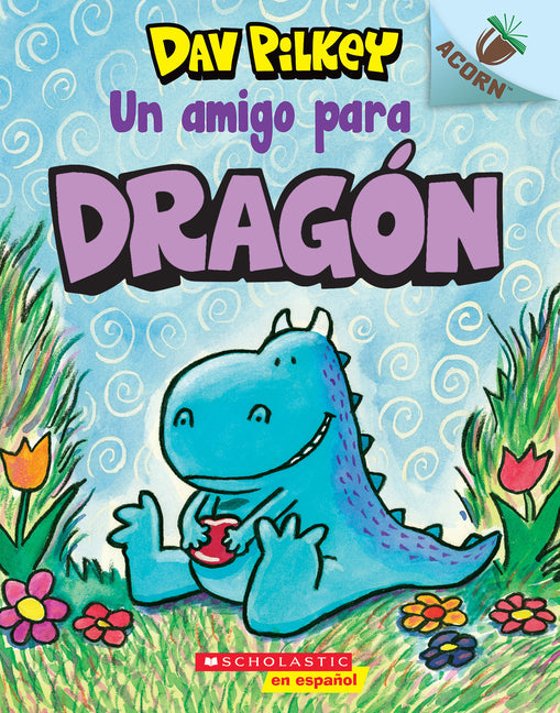 Dragon 1: Un Amigo Para Dragon (a Friend for Dragon)