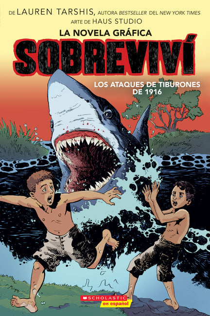 Sobrevivi Los Ataques de Tiburones de 1916 (Graphix) (I Survived the Shark Attacks of 1916)