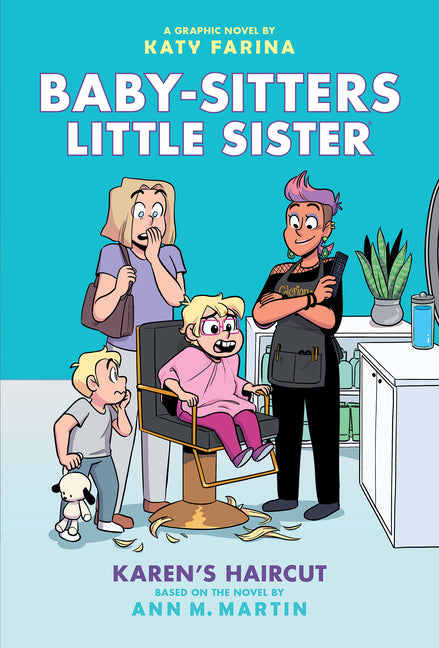 Karen's Haircut: A Graphic Novel (Baby-Sitters Little Sister #7): Volume 7