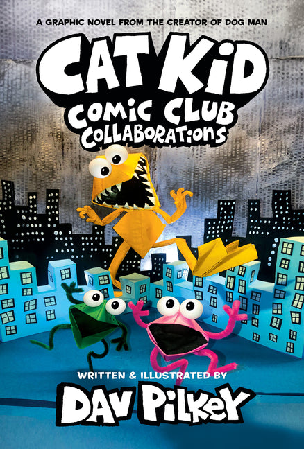 Cat Kid Comic Club: Collaborations: A Graphic Novel (Cat Kid Comic Club #4): From the Creator of Dog Man: Volume 4 (Library)