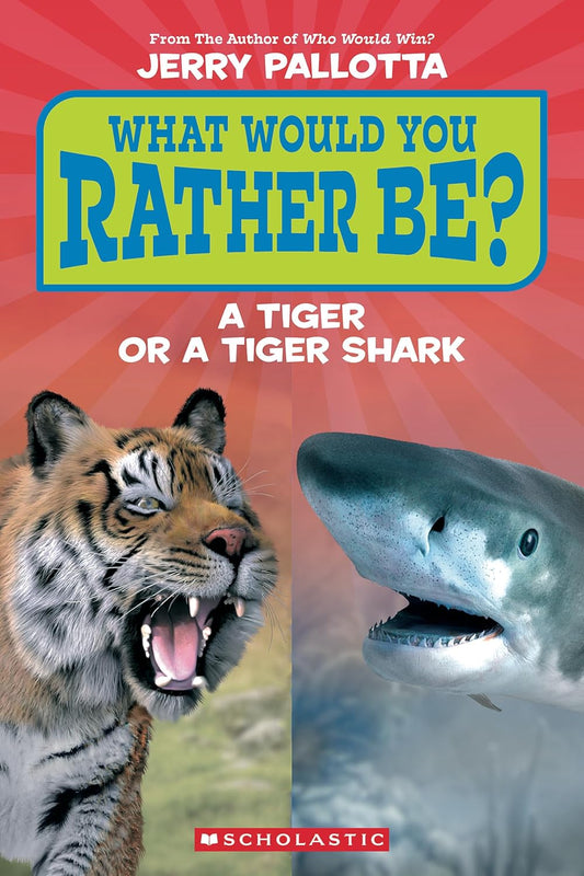 What Would You Rather Be? a Tiger or a Tiger Shark?