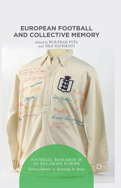 European Football and Collective Memory (2015)