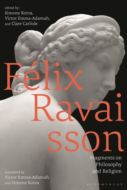 Felix Ravaisson: Fragments on Philosophy and Religion