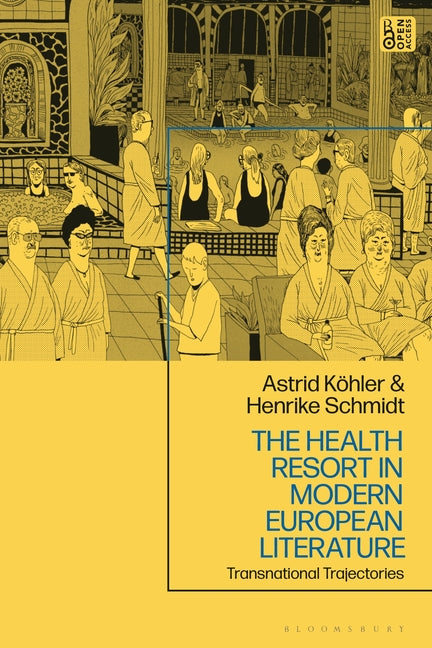The Health Resort in Modern European Literature: Transnational Trajectories