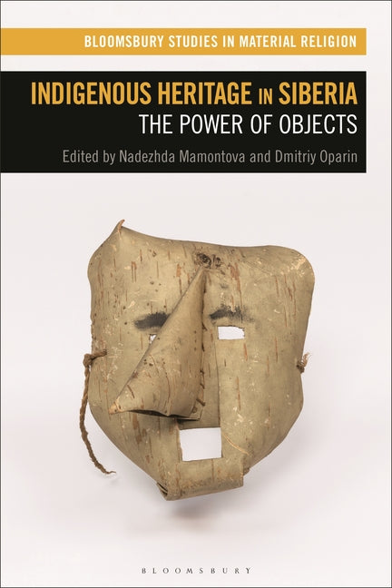 Indigenous Heritage in Siberia: The Power of Objects
