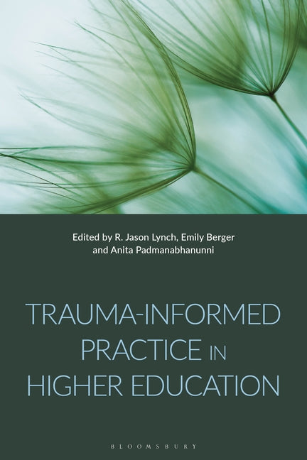 Trauma-Informed Practice in Higher Education