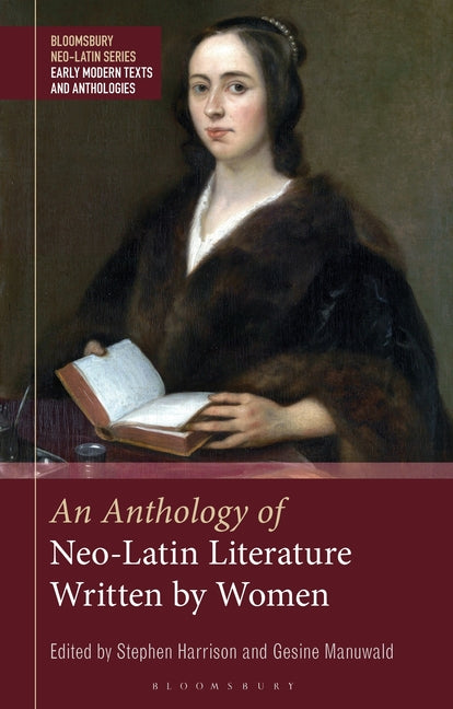 An Anthology of Neo-Latin Literature Written by Women