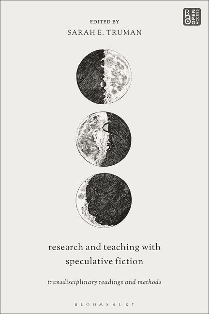 Research and Teaching with Speculative Fiction: Transdisciplinary Readings and Methods