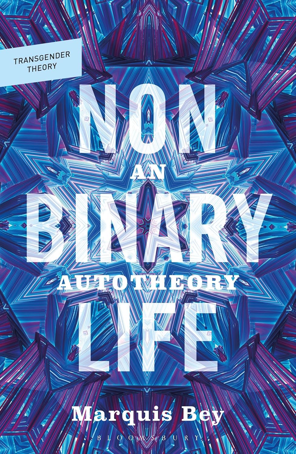 Nonbinary Life: An Autotheory