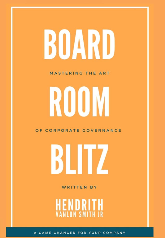 Board Room Blitz Mastering the Art of Corporate Governance