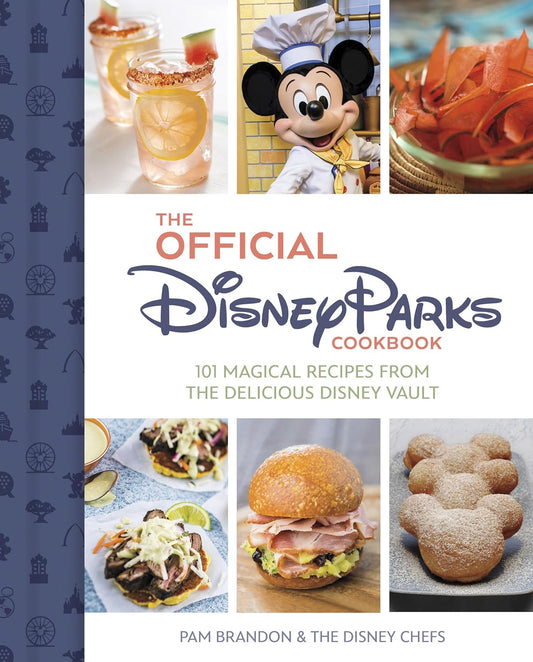 Official Disney Parks Cookbook: 101 Magical Recipes from the Delicious Disney Vault