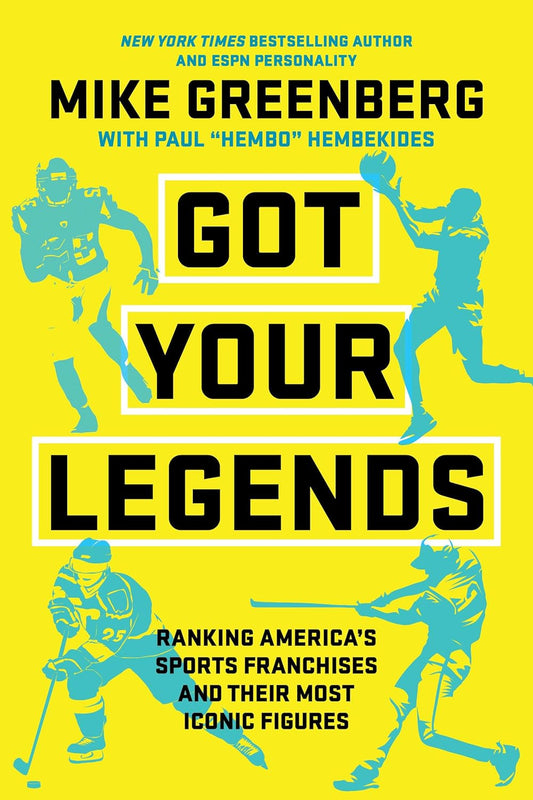Got Your Legends: Ranking Americas Sports Franchises and Their Most Iconic Figures