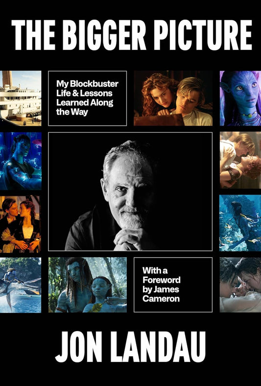 The Bigger Picture: My Blockbuster Life & Lessons Learned Along the Way