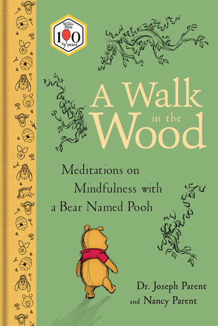 A Walk in the Wood: Meditations on Mindfulness with a Bear Named Pooh