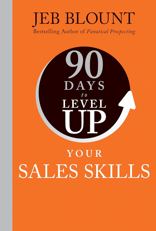 90 Days to Level Up Your Sales Skills