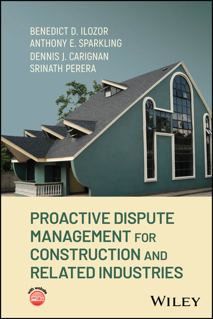 Proactive Dispute Management for Construction and Related Industries