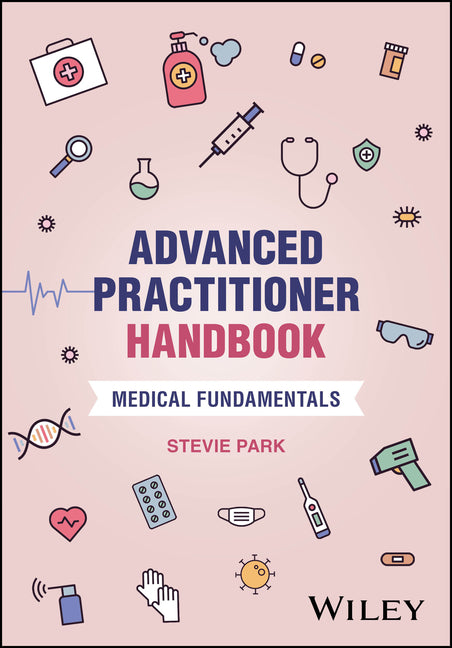 Advanced Practitioner Handbook: Medical Fundamentals