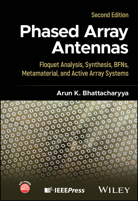 Phased Array Antennas: Floquet Analysis, Synthesis, Bfns and Active Array Systems