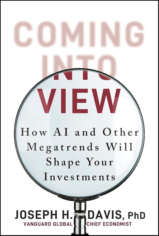 Coming Into View: How AI and Other Megatrends Will Shape Your Investments