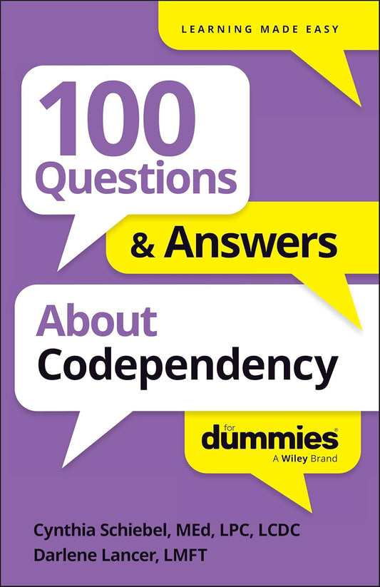 100 Questions & Answers about Codependency for Dummies