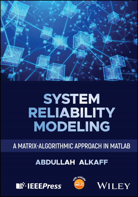 System Reliability Modeling: A Matrix-Algorithmic Approach in MATLAB