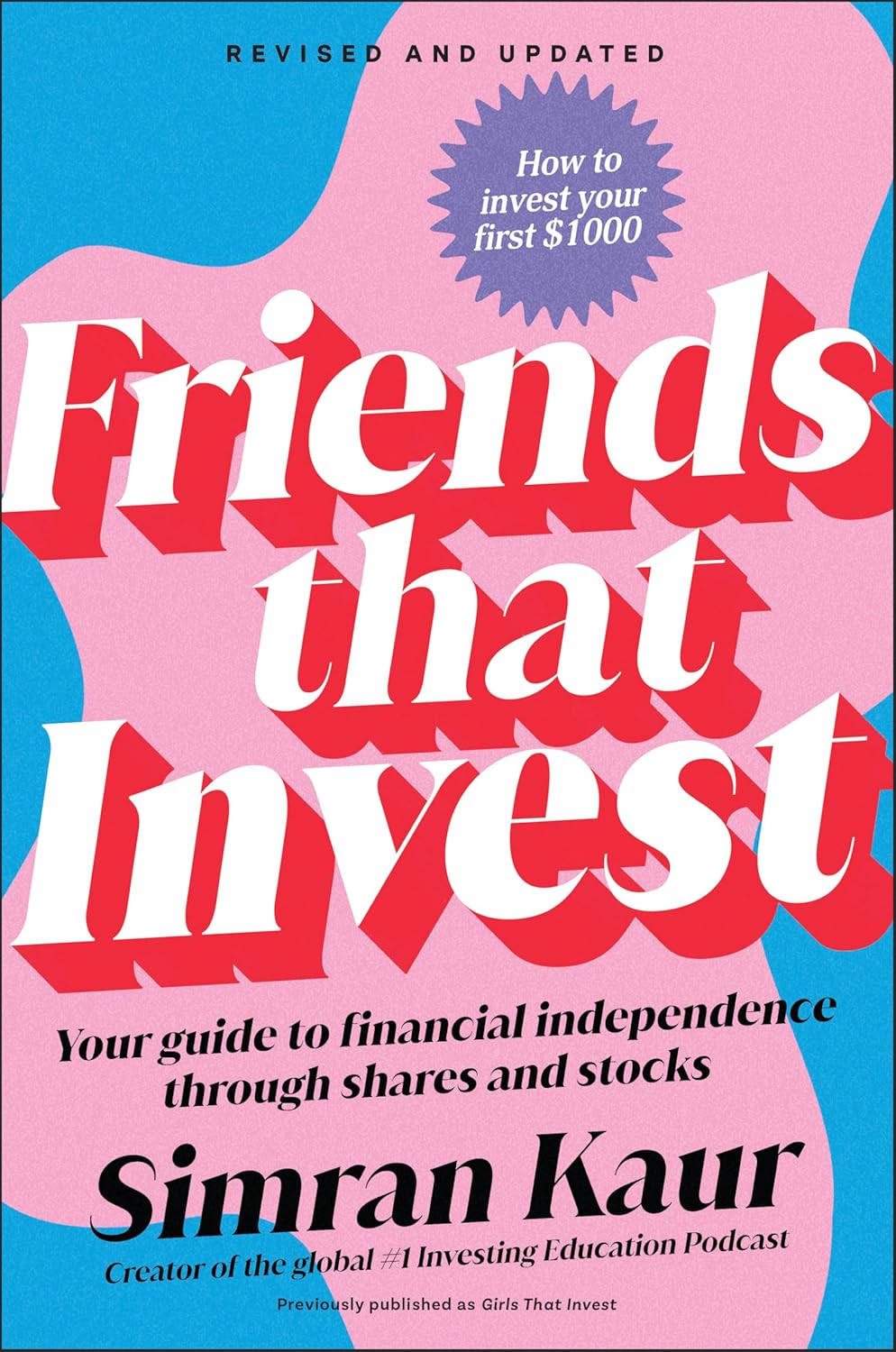 Friends That Invest: Your Guide to Financial Independence Through Shares and Stocks