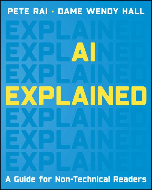 AI Explained: A Guide for Non-Technical Readers