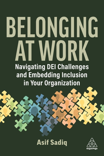 Belonging at Work: Navigating Dei Challenges and Embedding Inclusion in Your Organization
