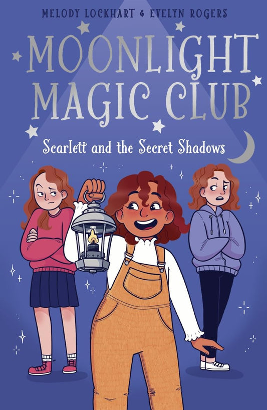 Moonlight Magic Club: Scarlett and the Secret Shadows