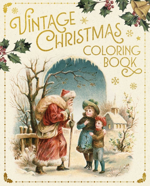 Vintage Christmas Coloring Book: With 45 Festive Illustrations