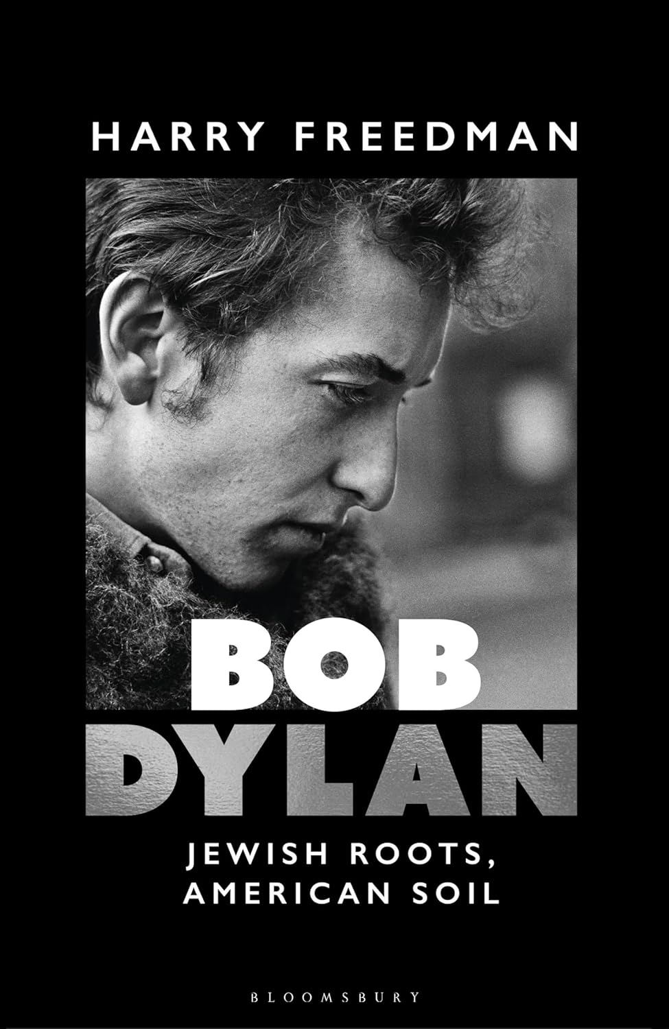 Bob Dylan: Jewish Roots, American Soil
