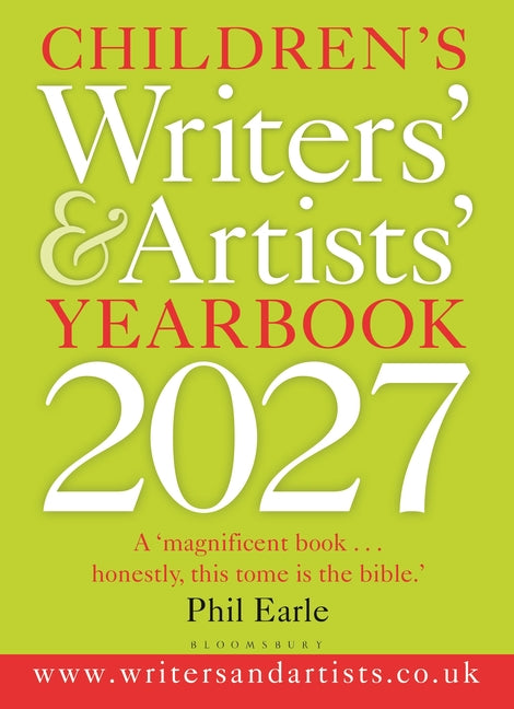 Children's Writers' & Artists' Yearbook 2027: The Best Advice on Writing and Publishing for Children
