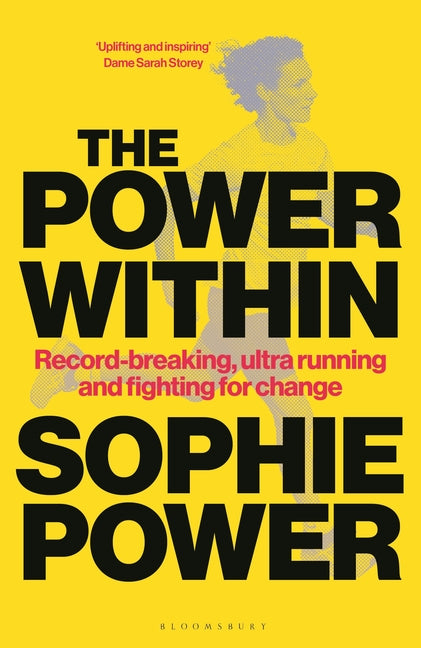 The Power Within: Record-Breaking, Ultrarunning and Fighting for Change