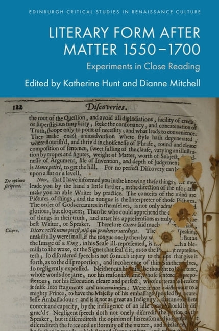 Literary Form After Matter 1550-1700: Experiments in Close Reading