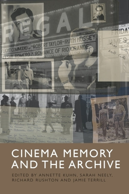 Cinema Memory and the Archive