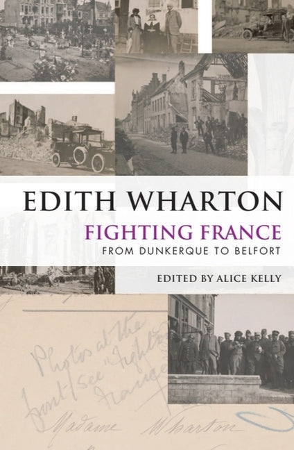 Fighting France: From Dunkerque to Belfort