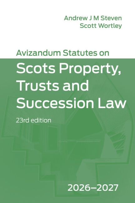 Avizandum Statutes on Scots Property, Trusts and Succession Law: 2026-2027, 23rd Edition