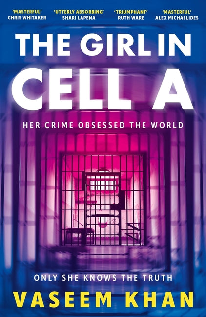 The Girl in Cell a: A Tense and Gripping Suspense Novel Guaranteed to Surprise and Thrill - 'The Twist Will Floor You' Says I Newspaper